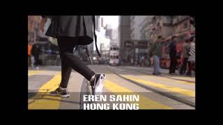 Eren Sahin  - Hong Kong ( Preview )
