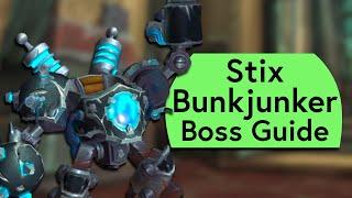 Stix Bunkjunker Raid Guide - Normal and Heroic Stix Bunkjunker Liberation of Undermine Guide