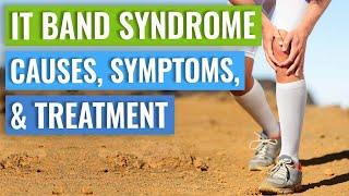 Iliotibial (IT) Band Syndrome: Causes, Symptoms, Recovery Times, Treatment