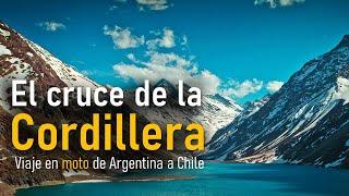  De Argentina a Chile EN MOTO ⭐ El cruce de la Cordillera de los Andes #cristoredentor  (reedición)