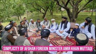 Amir khan muttaqi | foreign minister | of afghanistan amoung the people .