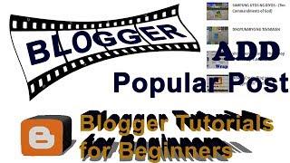 Blogger Tutorial | How to Add Popular Post on Blogger widget for beginners