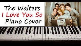 The Walters - " I Love You So " Piano Cover Karaoke Instrumental