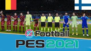 Belgium vs Finland - eFootball PES 2021 Gameplay - Full Match - Football Belgium and Finland