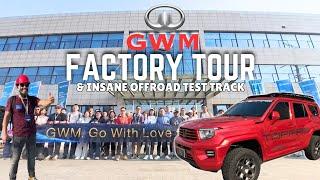 GWM FACTORY TOUR & OFFROAD TEST TRACK