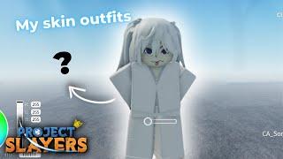 My PROJECT SLAYERS Skins Outfits!!