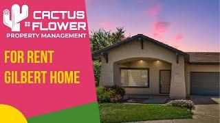 Gilbert 4B/2BA Home For Rent | Arizona Property Management |Cactus Flower Property Management