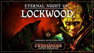 Eternal Night of Lockwood E01: Zweihander Fantasy Horror RPG