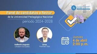 Paneles de Candidatos a Rector de la Universidad Pedagógica Nacional