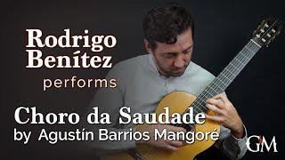 Rodrigo Benítez plays Choro da Saudade | Guitar by Masters