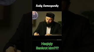 Bankrot bo'lgan odam. Sodiq Samarqandiy