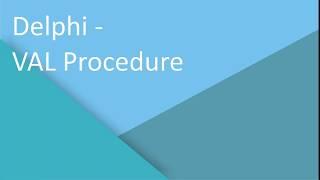 Delphi - VAL Procedure