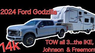 Must watch...2024 Ford Super Duty 7.3 Godzilla...TOWS 14k vs. IKE, Johnson, Fremont! back to back!