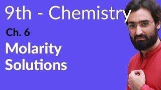 Matric part 1 Chemistry, Molarity Solutions - Ch 6 Solutions - 9th Class Chemistry