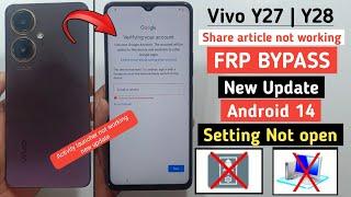 Vivo Y27 /Y28 FRP Remove Android 14 | Settings Not Open | Share article Not Working Without PC