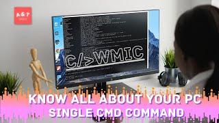 KNOW YOUR  HARDWARE AND SOFTWARE DETAILS OF YOUR PC USING WMIC COMMAND PROMPT