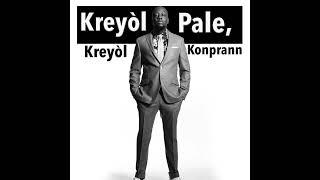 Kreyòl Pale, Kreyòl Konprann #Haiti