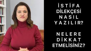 İSTİFA DİLEKÇESİ NASIL YAZILIR? Yazarken Nelere Dikkat Etmelisiniz? | Av. Aysel Aba Kesici