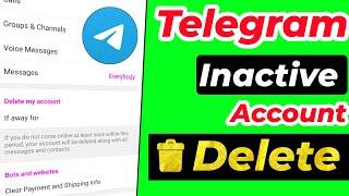 Telegram Inactive Account Delete | Telegram Self Destruct if Inactive for | Telegram Account Delete