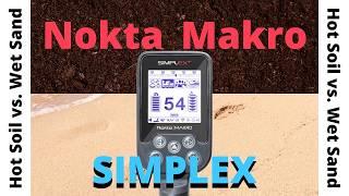 Nokta Makro Simplex vs. Hot Soil and Wet Sand.