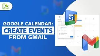 How to create Events from Gmail in Google Calendar?