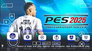 EFOOTBALL PES 2025 PPSSPP Android Offline Full Update UCL, League, Kits 24 /25 Season 4k Graphics