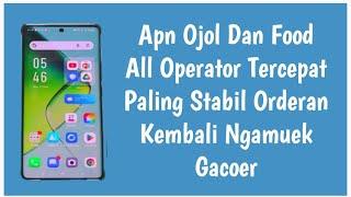 APN OJOL DAN FOOD ALL OPERATOR TERCEPAT PALING STABIL - ORDERAN KEMBALI NGAMUEK GACOER