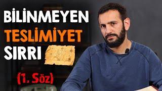 Bilinmeyen Teslimiyet Sırrı - (1.Söz)