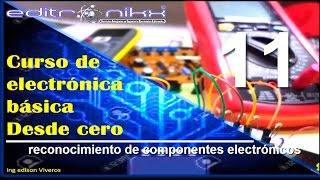 curso de electrónica básica desde cero | Basic electronics course (#11 componentes electrónicos)