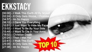 E K K S T A C Y 2023 MIX ~ Top 10 Best Songs ~ Greatest Hits ~ Full Album