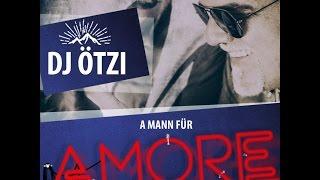 DJ Ötzi - A Mann für Amore (DJAndre Remix 2016)