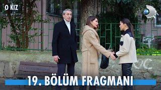 O Kız 19. Bölüm Fragmanı | Zeynep, gerçeği öğrenecek mi?