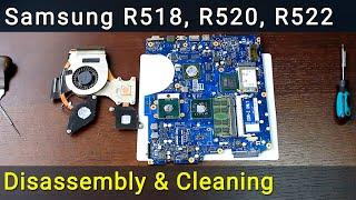 Samsung R522, R518, R520: Разборка, чистка вентилятора от пыли и замена термопасты