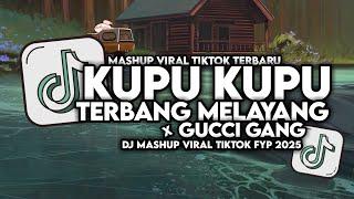 DJ KUPU KUPU TERBANG MELAYANG X GUCCI GANG - LUCU ANAK MAMI PAPI  SLOW VIRAL TIKTOK MAMAN FVNDY 2025