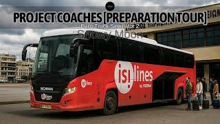 Project Coaches [Preparation Tour]. Snowy Moon & Realistic Mods of Ets 2-Scania Touring HD [Higer].