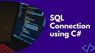 SQL Connection using a Class in C#