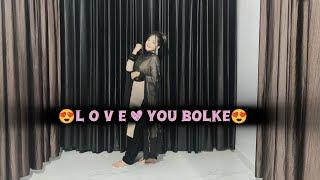 Love you Bolke_Song Dance By-Princess Garima