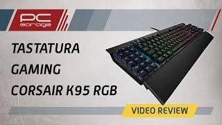 PC Garage – Video Review Tastatura gaming Corsair K95 RGB US