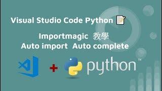 Visual Studio Code Python Importmagic - Auto import Auto complete