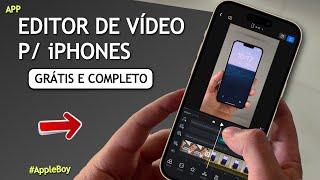 EDITOR DE VÍDEOS P/ iPHONES GRÁTIS E COMPLETO.. Edita Reels, TikTok, Shorts e etc!