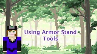 Eternia: Armor Stand Tools Tutorial