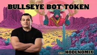 Bullseye Bot: With Hodlnomix And Torrin