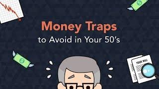 Money Traps to Avoid in Your 50's | Phil Town