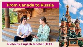 Nicholas, English teacher in Moscow / TEFL certification