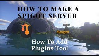 How To Make A Spigot Server And Get Plugins| Minecraft