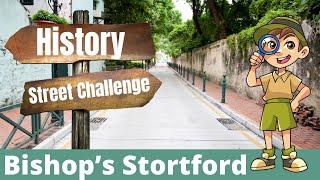 Bishop's Stortford | History Street Challenge | in 30 Minutes | #2