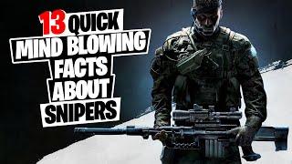 13 Quick Mind Blowing Facts About Snipers Don’t Miss