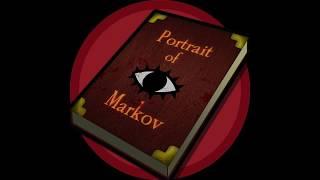 The Portrait of Markov V.1.0 Reveal Trailer