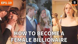 How to Become a Female Billionaire | GET ShortMax APP to watch the FULL EPISODE