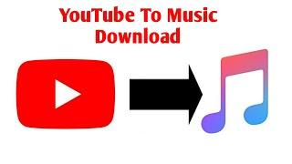 How to download youtube to music.